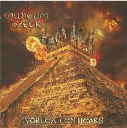 Muntum Tzeck : Vortex Ten Years